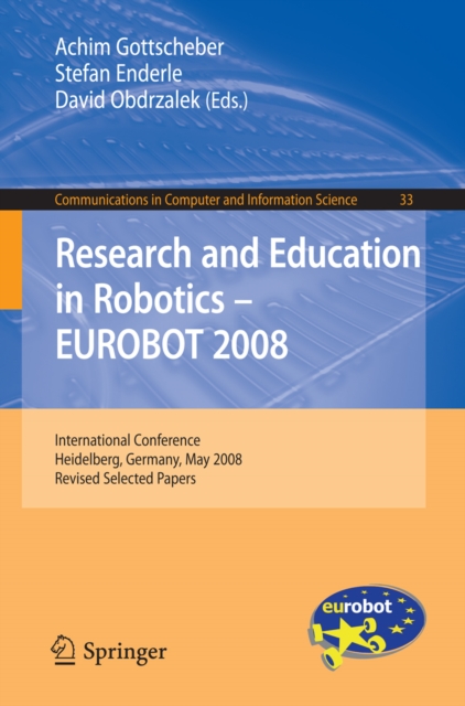 Research and Education in Robotics -- EUROBOT 2008