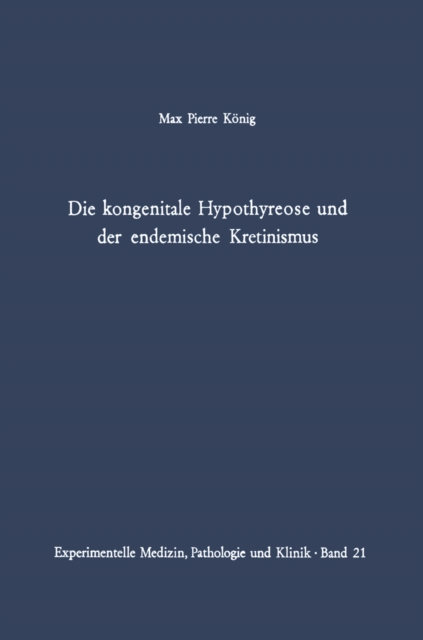 Die kongenitale Hypothyreose und der endemische Kretinismus