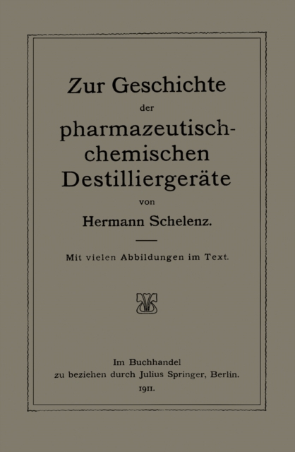 Zur Geschichte der Pharmazeutisch-Chemischen Destilliergeräte