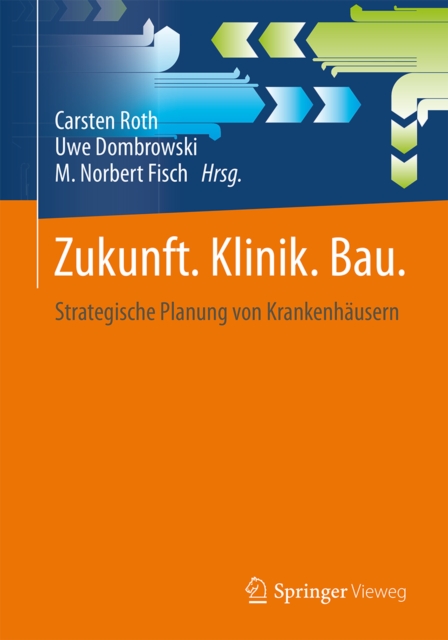 Zukunft. Klinik. Bau.