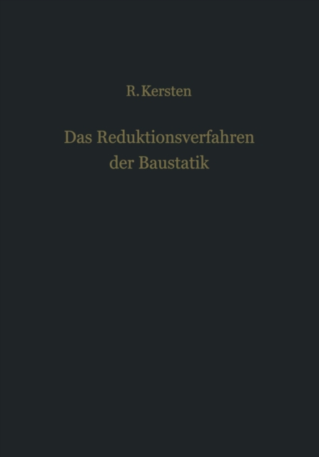 Das Reduktionsverfahren der Baustatik