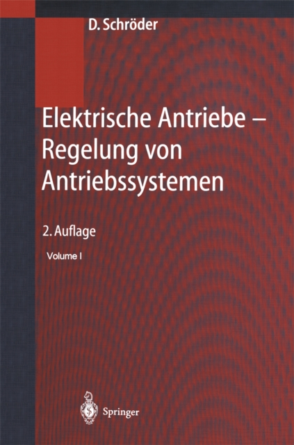 Elektrische Antriebe - Regelung von Antriebssystemen
