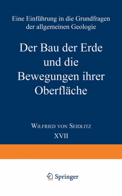 Der Bau der Erde und die Bewegungen ihrer Oberfläche