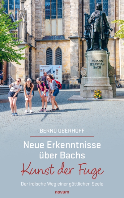 Neue Erkenntnisse uber Bachs Kunst der Fuge