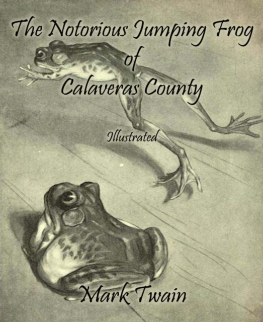 Notorious Jumping Frog of Calaveras County