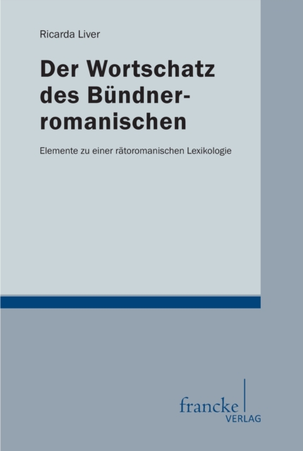 Der Wortschatz des Bündnerromanischen