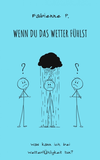 Wenn du das Wetter fühlst