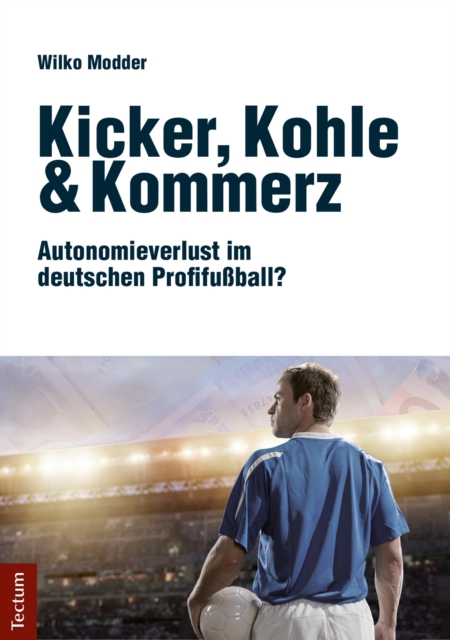 Kicker, Kohle & Kommerz