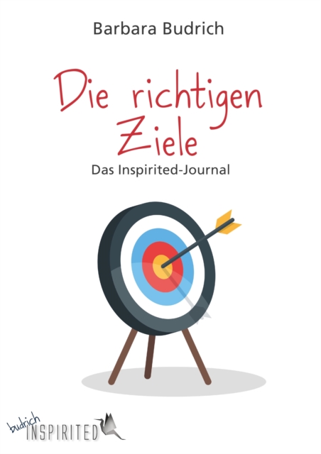 Die richtigen Ziele – Das Inspirited-Journal