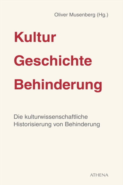 Kultur - Geschichte - Behinderung, Band 1
