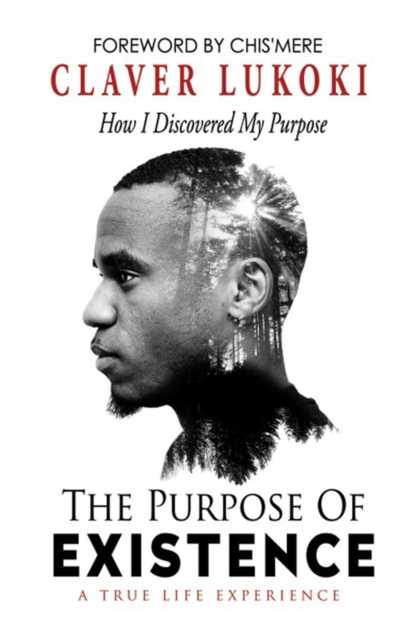 Purpose of Existence: How I Discovered My Purpose