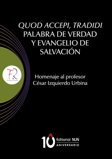 Quod accepi, tradidi Palabra de verdad y evangelio de salvacion