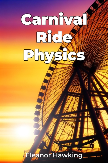 Carnival Ride Physics