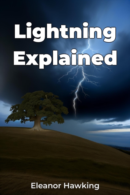 Lightning Explained