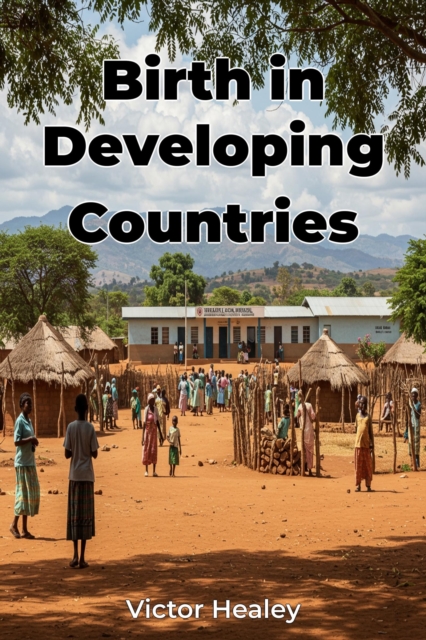 Birth in Developing Countries