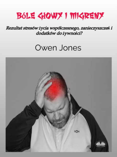 Bóle Głowy I Migreny