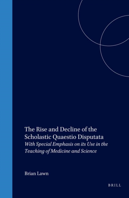 Rise and Decline of the Scholastic Quaestio Disputata