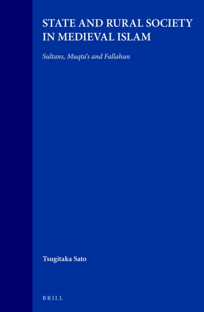 State and Rural Society in Medieval Islam