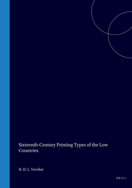 Sixteenth-Century Printing Types of the Low Countries
