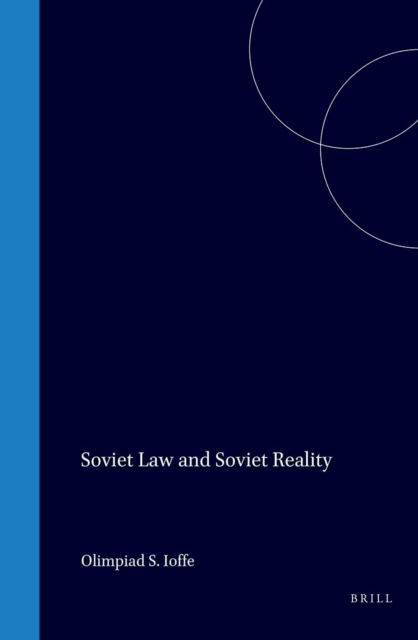 Soviet Law and Soviet Reality