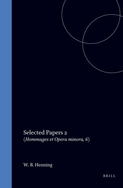 W.B. Henning Selected Papers II