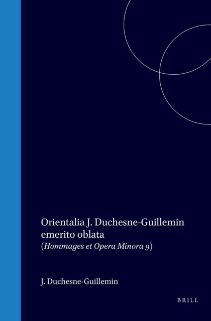 Orientalia J. Duchesne-Guillemin emerito oblata