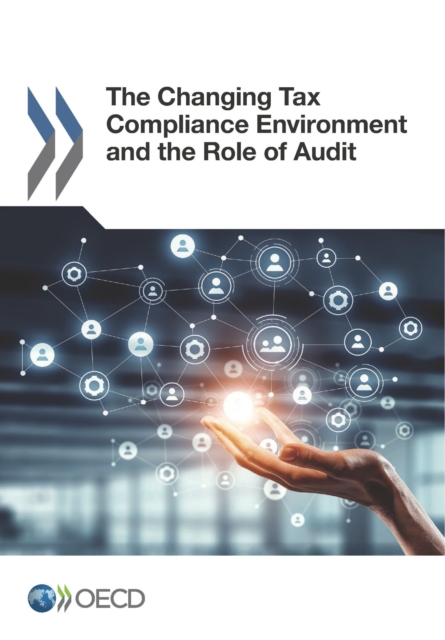 Changing Tax Compliance Environment and the Role of Audit