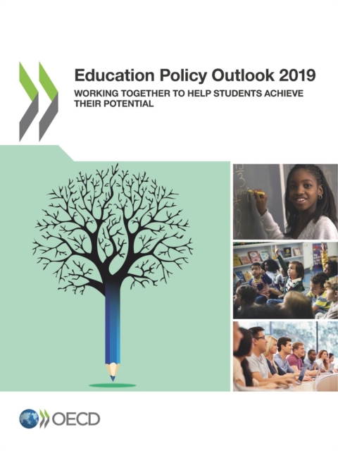 Education Policy Outlook 2019 Working Together to Help Students Achieve their Potential