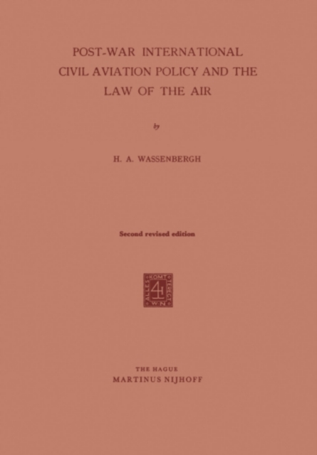 Post-War International Civil Aviation Policy and the Law of the Air