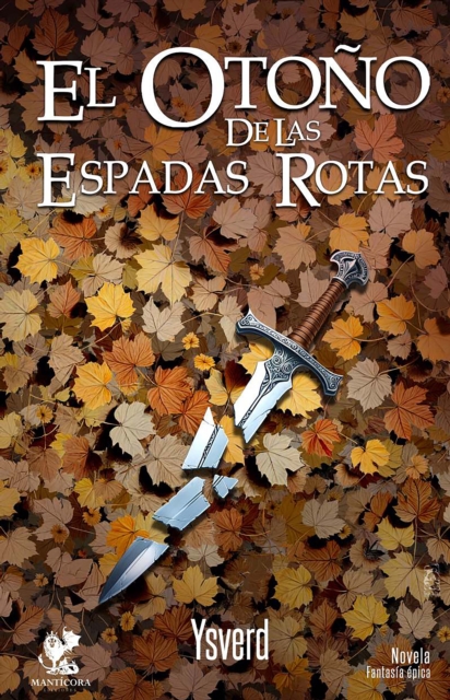 El otono de las espadas rotas