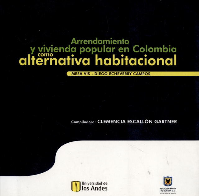 Arrendamiento y vivienda popular en Colombia como alternativa habitacional