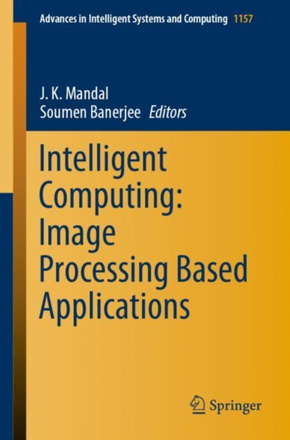 Intelligent Computing: Image Processing Based Applications