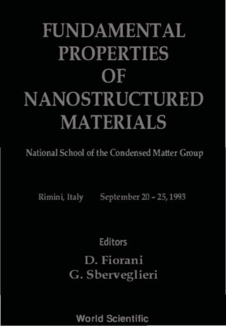 Fundamental Properties Of Nanostructured Materials - Proceedings Of The National School Of The Condensed Matter Group