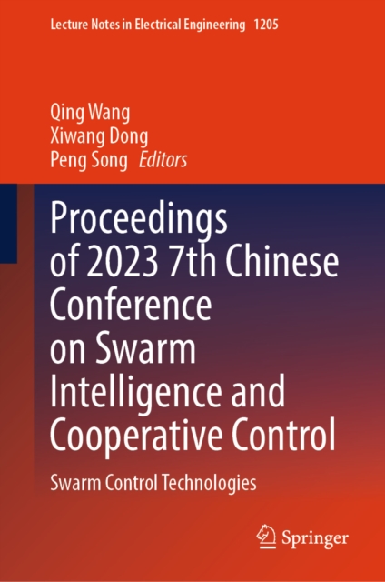 Proceedings of 2023 7th Chinese Conference on Swarm Intelligence and Cooperative Control