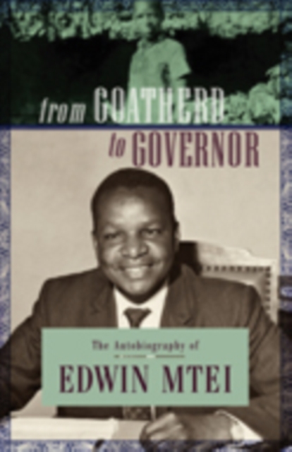 Mtei: From Goatherd to Governor