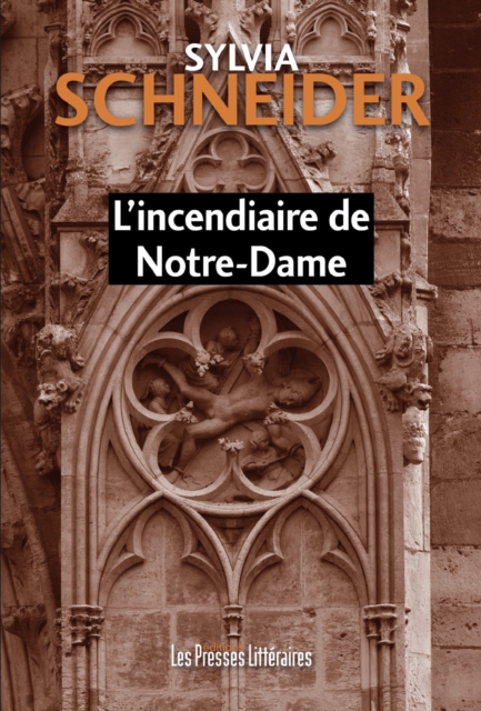 L'incendiaire de Notre-Dame