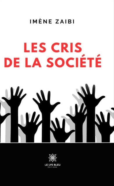 Les cris de la societe