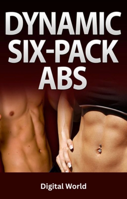 Dynamic Six Pack Abs