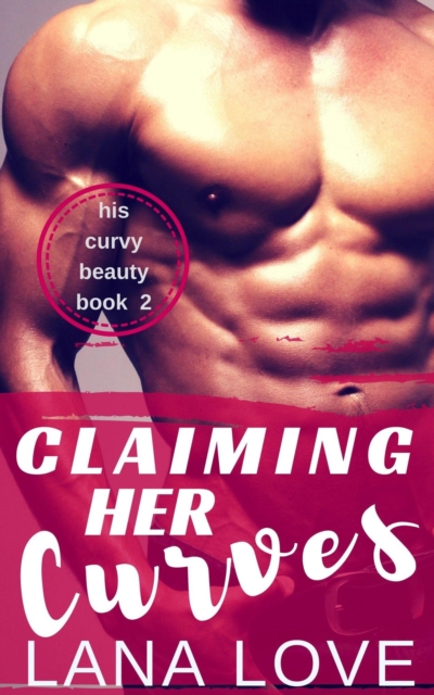 Claiming Her Curves
