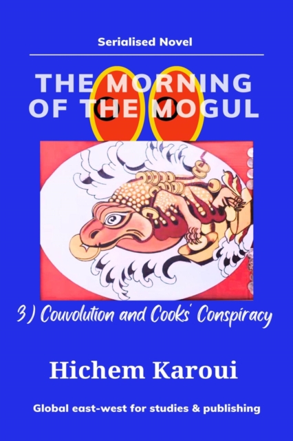 Morning of the Mogul: Couvolution and Cooks' Conspiracy