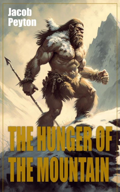 Achak the Hunter: The Hunger of the Mountain