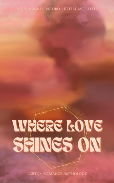 Where Love Shines On