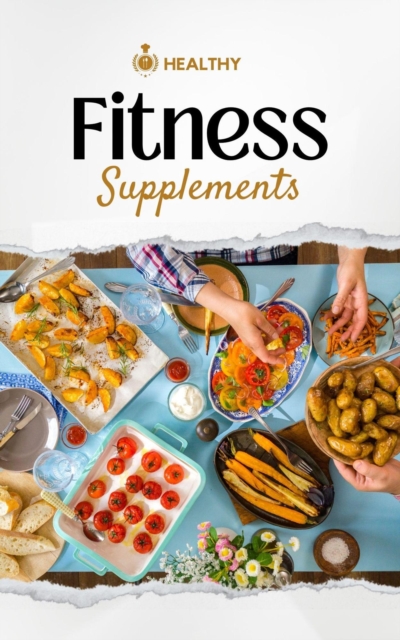 Healthy Fitness Supplements