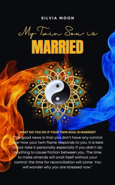 My Twin Soul Is Married