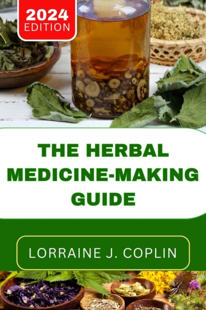 Herbal Medicine-Making Guide