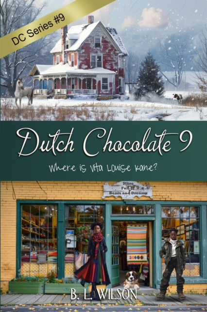 Dutch Chocolate 9: Where Is Vita Louise Kane?