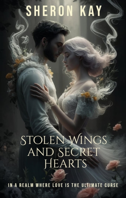 Stolen Wings and Secret Hearts