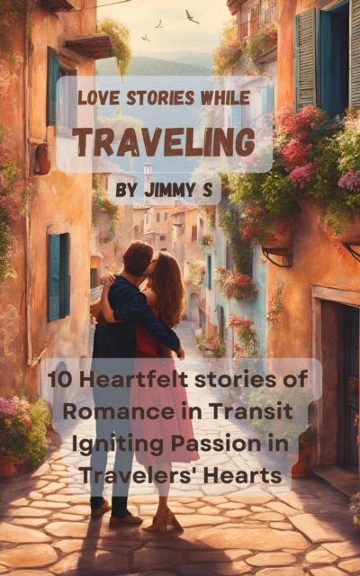 Love Stories While Traveling