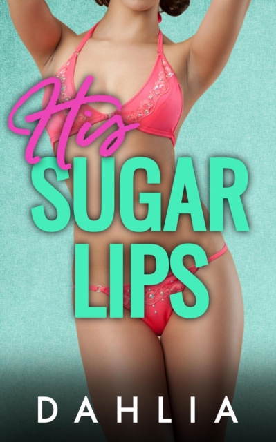 His Sugar Lips