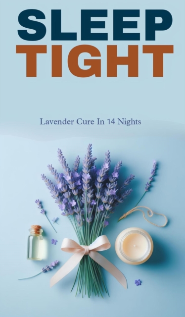 Sleep tight: lavender cure in fourteen nights